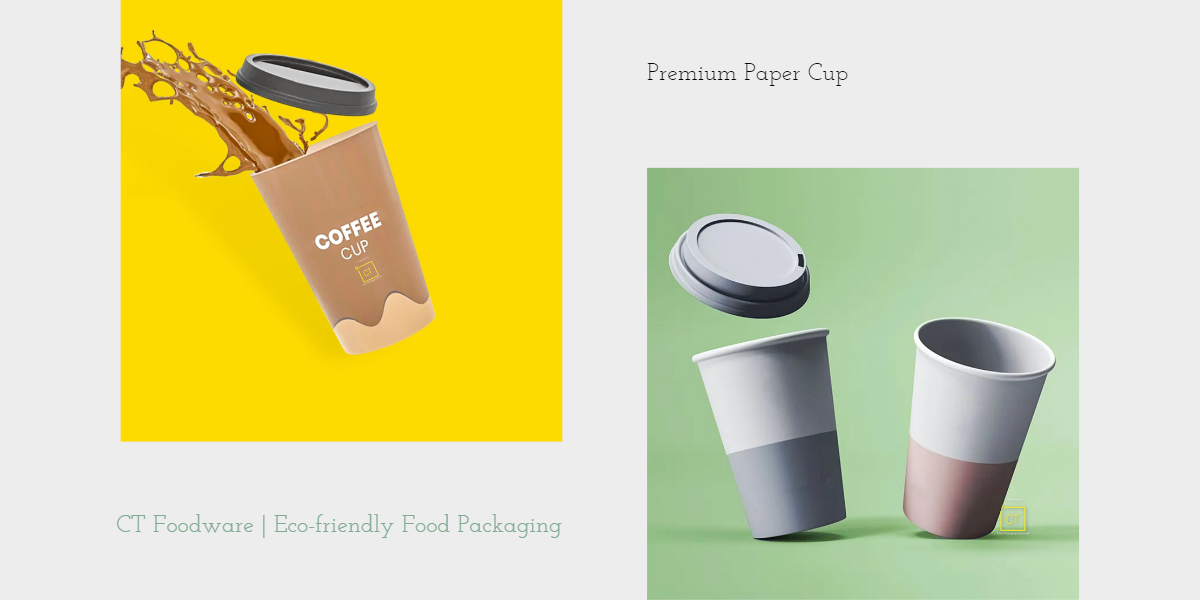 Paper Cup | CT Foodware | Eco-friendly Food Packaging